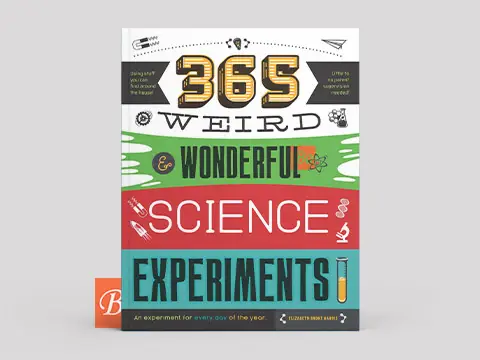365 Weird & Wonderful Science Experiments