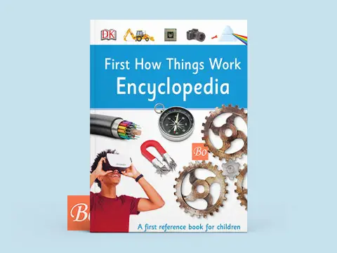 First How Things Work Encyclopedia