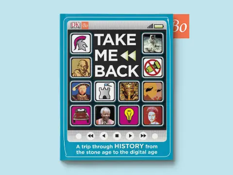Take Me Back A Trip Through History from the Stone Age to the Digital Age