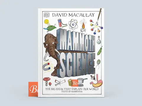Mammoth Science The Big Ideas That Explain Our World