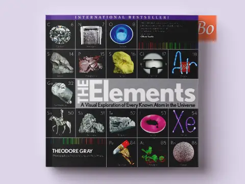 The Elements A Visual Exploration of Every Known Atom in the Universe