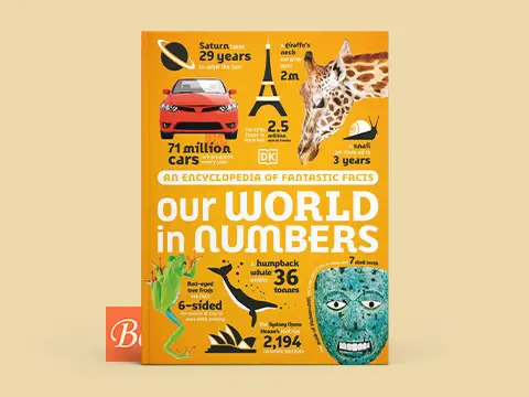 Our World in Numbers – An Encyclopedia of Fantastic Facts