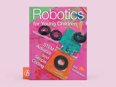 Robotics for Young Children STEM Activities and Simple Coding