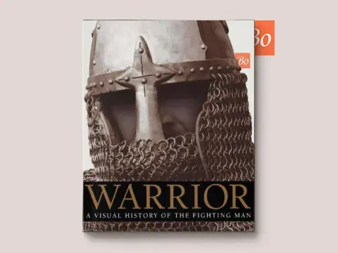 Warrior – A Visual History of the Fighting Man